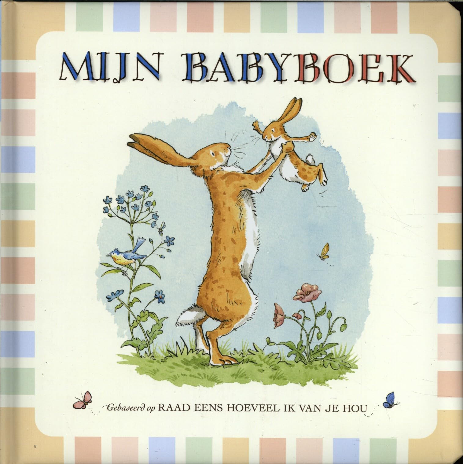 Mijn babyboek: gebaseerd op Raad eens hoeveel ik van je hou