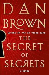 The Secret of Secrets: A Novel (Robert Langdon Book 6)