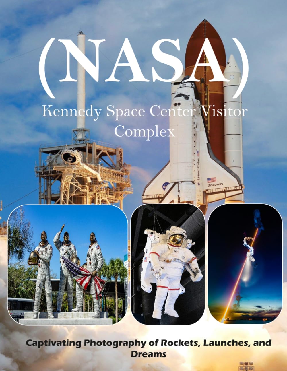 Kennedy Space Center Visitor Complex (NASA): A Stunning Visual Journey Through America's Gateway to Space – Breathtaking Photography for Seniors, Alzheimer's Sufferers, and Space Lovers.