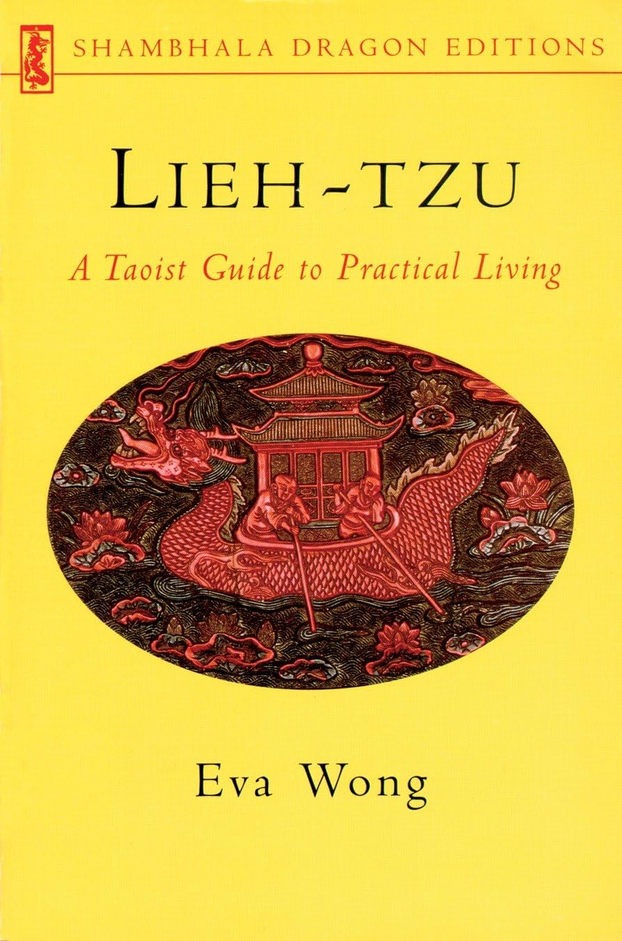 Lieh-tzu: A Taoist Guide to Practical Living (Shambhala Dragon Editions)