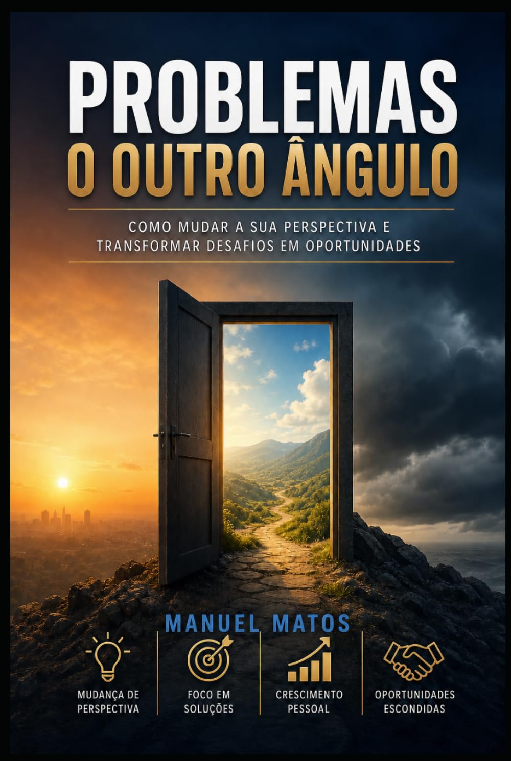 Problemas - O outro ângulo: Um Guia Prático para Descomplicar a Vida