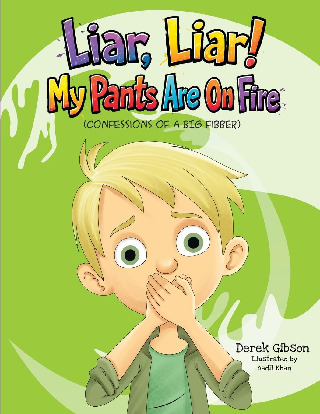 Liar Liar, My Pants Are On Fire!
