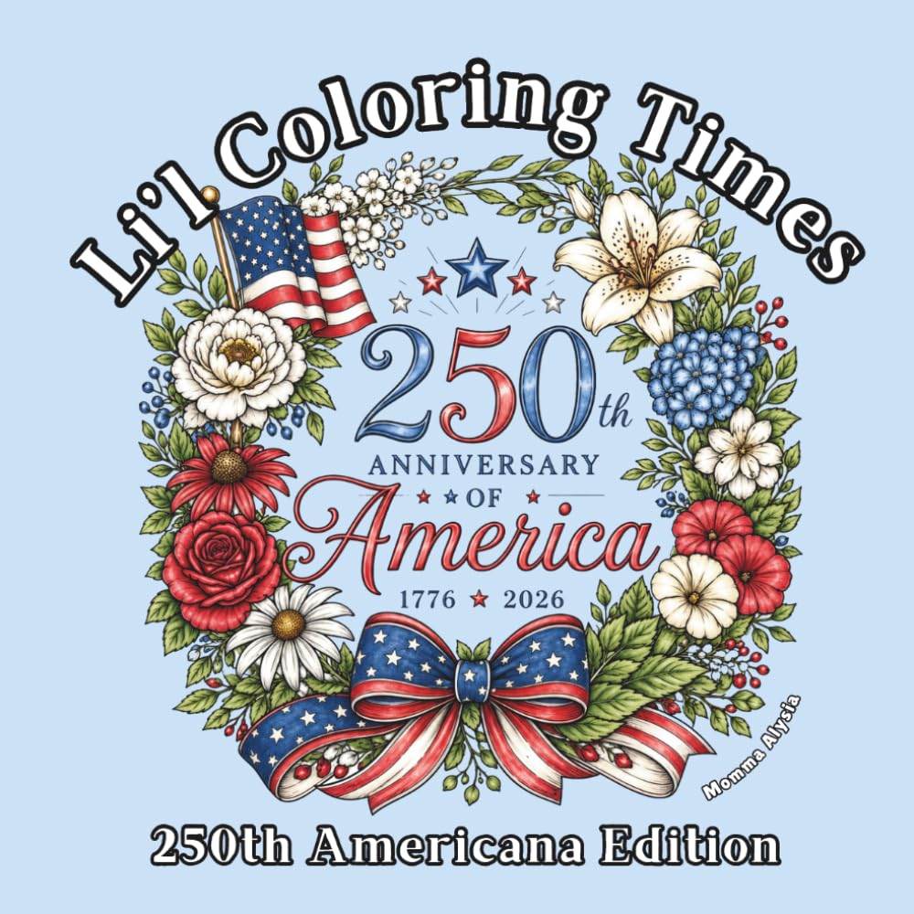 Li'l Coloring Times: 250th Americana Edition