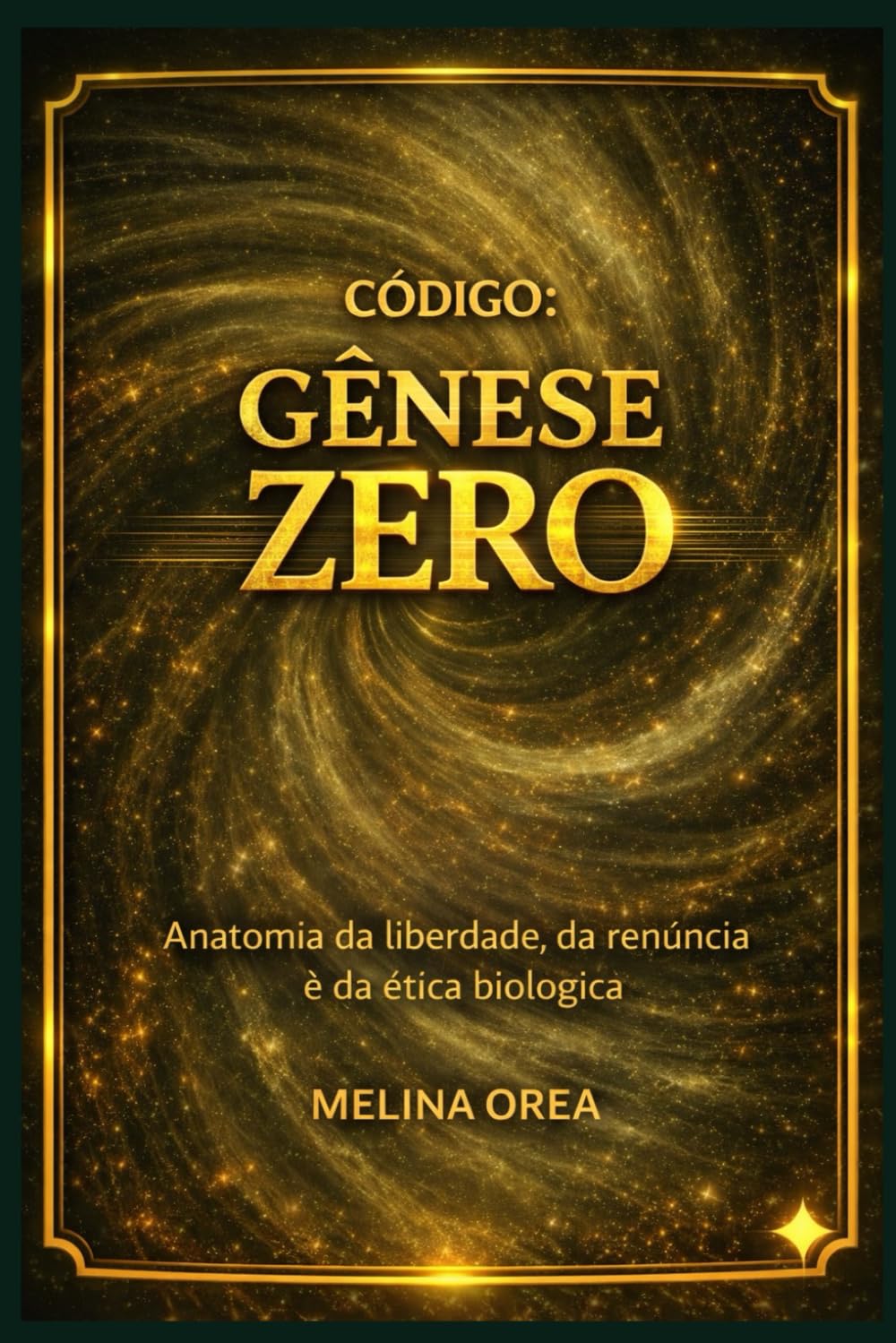 CÓDIGO: GÊNESE ZERO: Tratado filosófico narrativo
