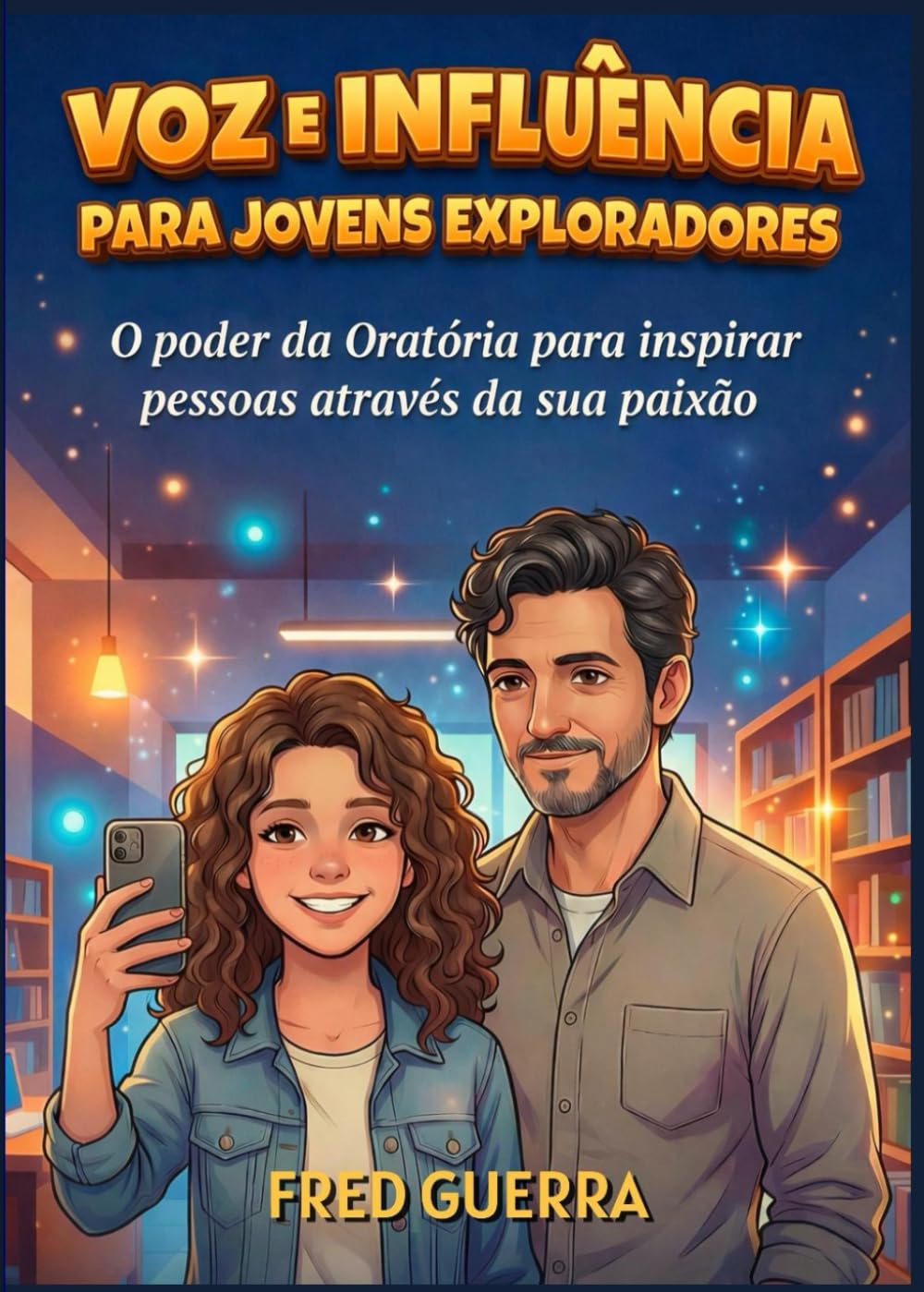 Voz e Influência para Jovens Exploradores: O poder da Oratória para inspirar pessoas através da sua paixão.