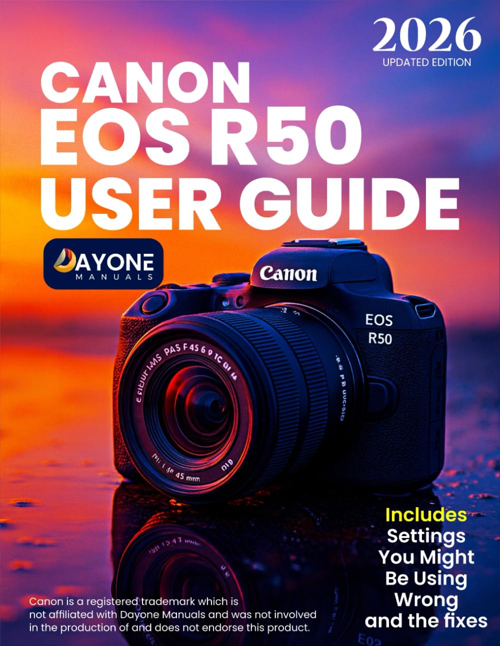 CANON EOS R50 USER GUIDE: How to Set Up and Use Your Camera