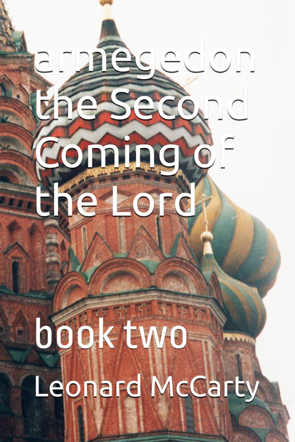 armegedon the Second Coming of the Lord: book two