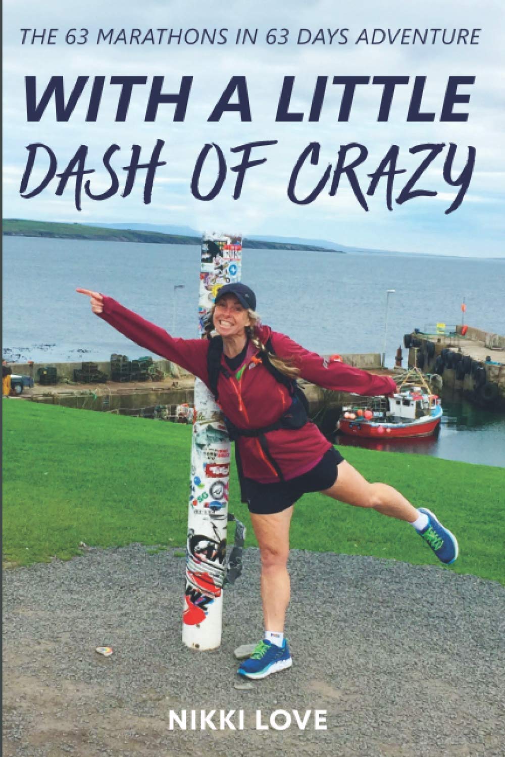 With A Little Dash Of Crazy by Nikki Love (Paperback Book)
