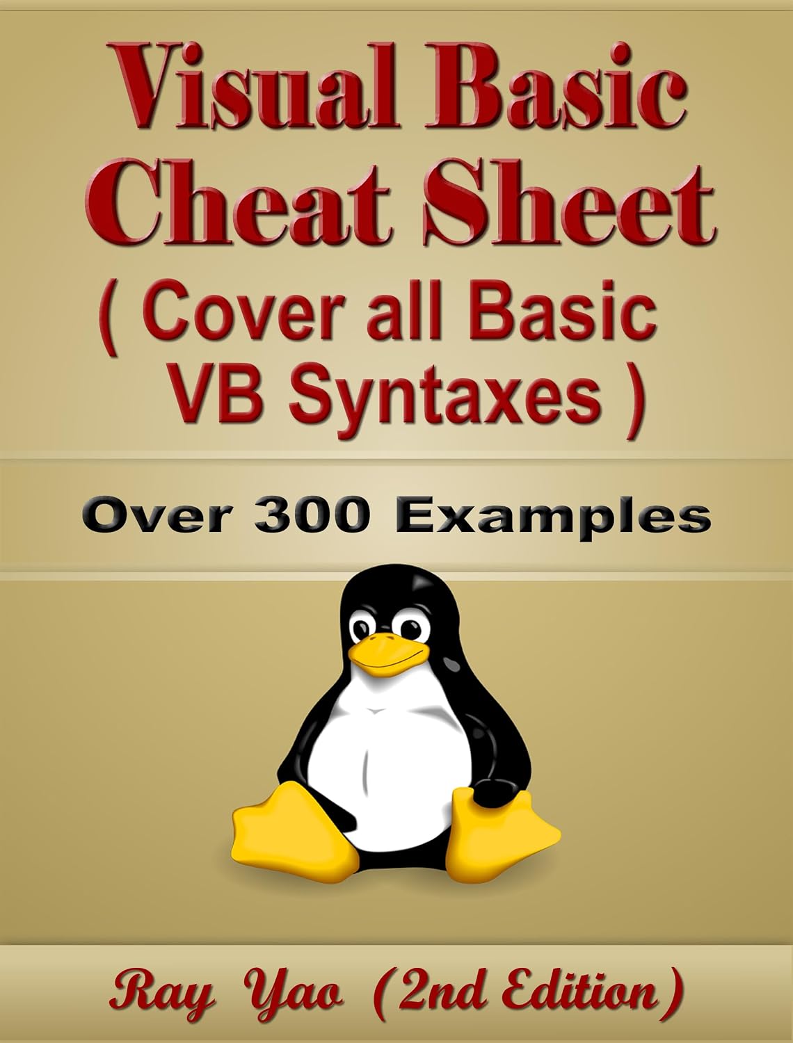 Visual Basic Cheat Sheet, Syntax Table & Chart, Complete Reference Guide by Examples: Visual Basic Language Syntax Book, Cover all VB Syntaxes, Quick Study Workbook (Cheat Sheet Series)