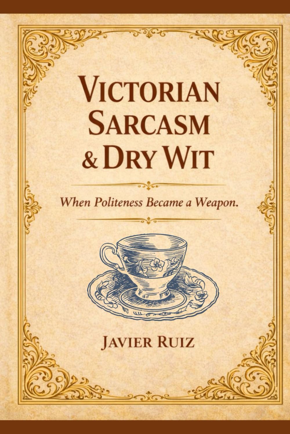 Victorian Sarcasm & Dry Wit: When Politeness Became a Weapon