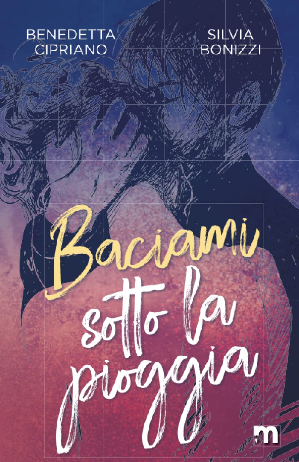 Baciami sotto la pioggia (Italian Edition)