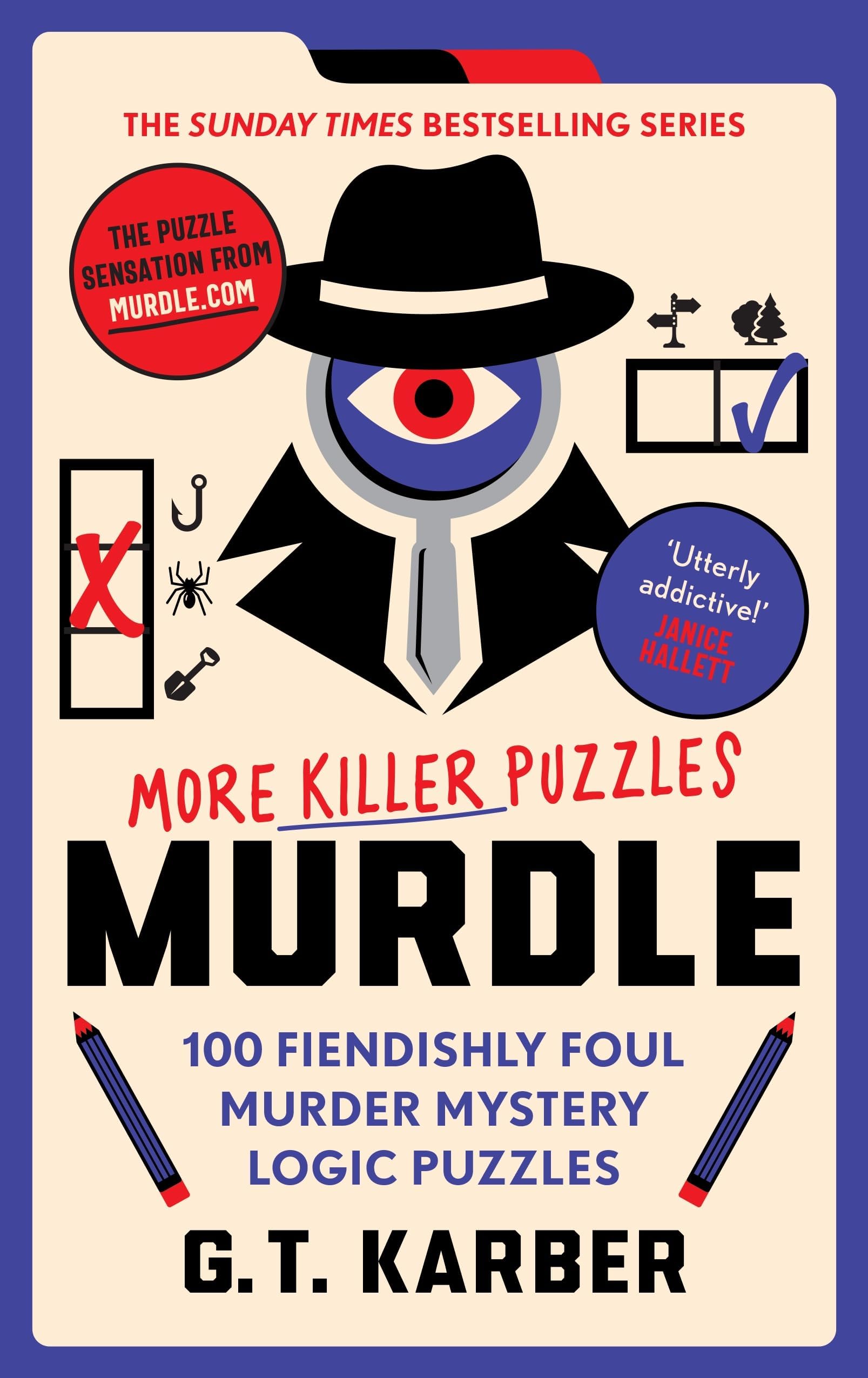 Murdle: More Killer Puzzles: THE SUNDAY TIMES BESTSELLING SERIES: 100 Fiendishly Foul Murder Mystery Logic Puzzles
