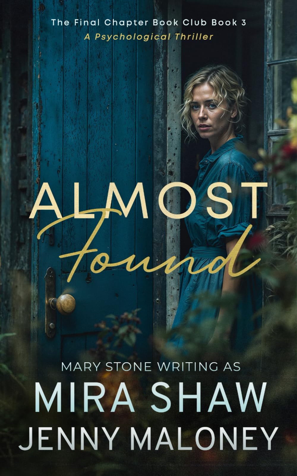 Almost Found: A Psychological Thriller Romance (The Final Chapter Book Club)