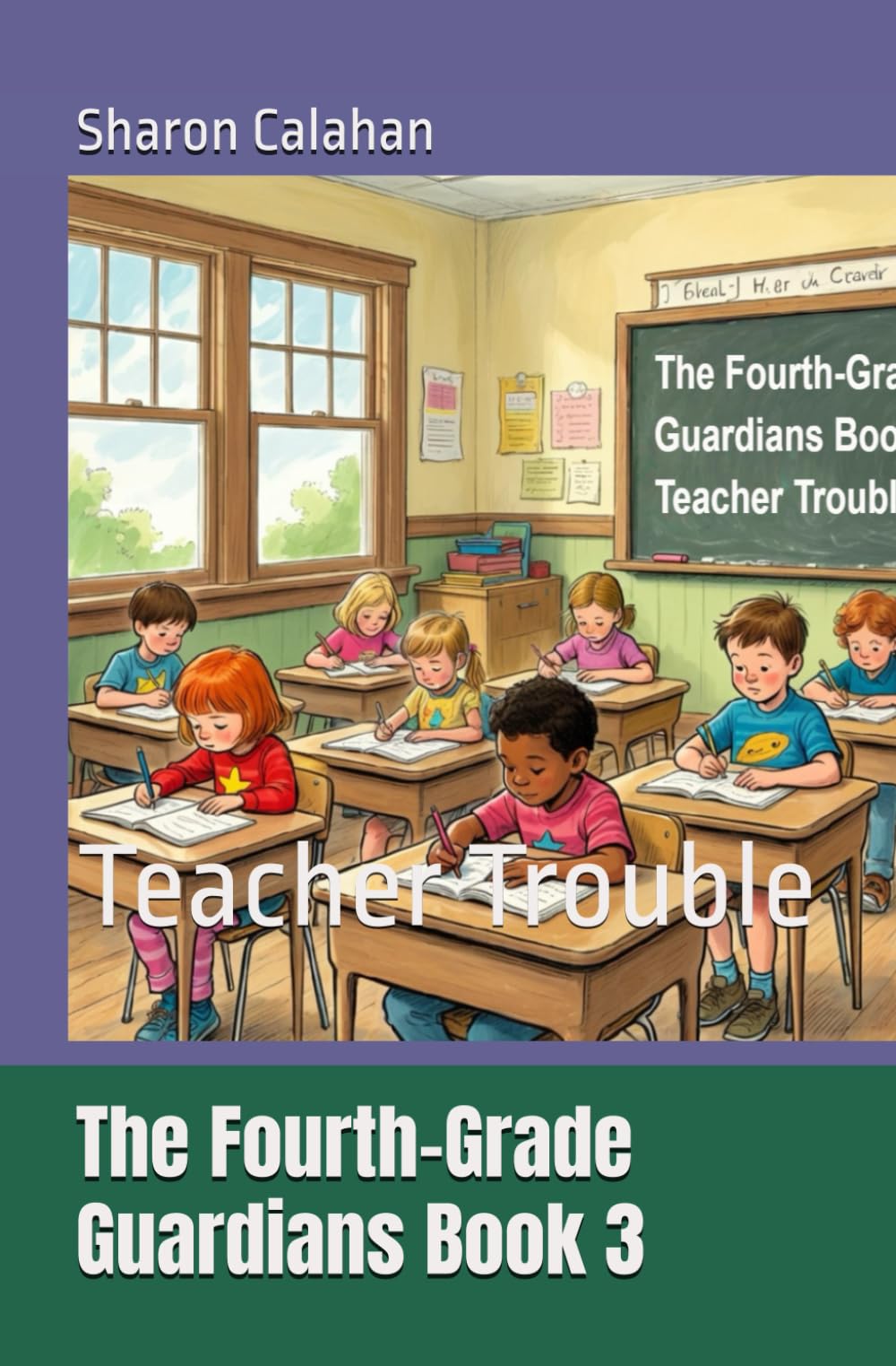 The Fourth-Grade Guardians Book 3: Teacher Trouble