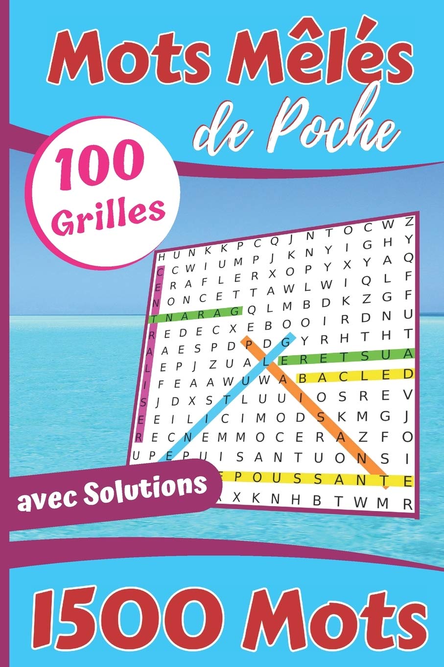 Mots Mêlés: 1500 Mots Mêlés - Format de Poche - 100 grilles avec solutions - 15.24 x 22.86 cm