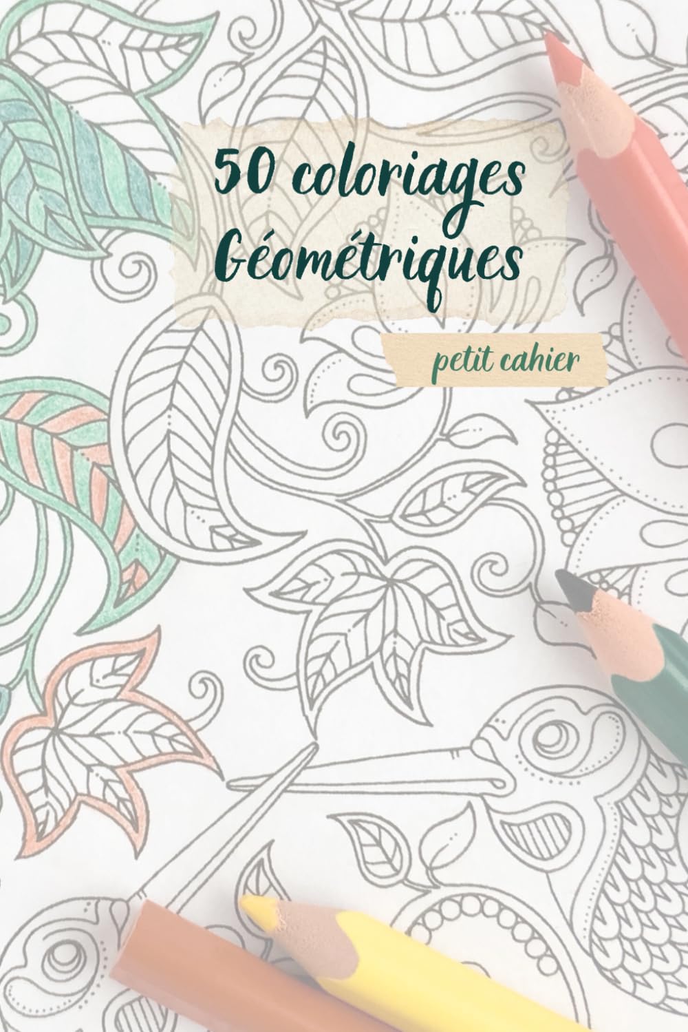 Coloriages Mandala et formes géométriques: 50 Coloriages Adultes anti-stress, mandala, petit cahier de voyage