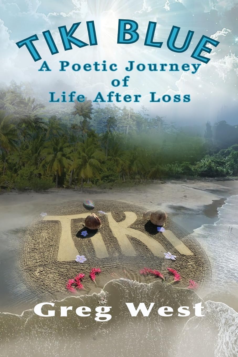 Tiki Blue: A Poetic Journey of Life After Loss      Paperback – December 2, 2025