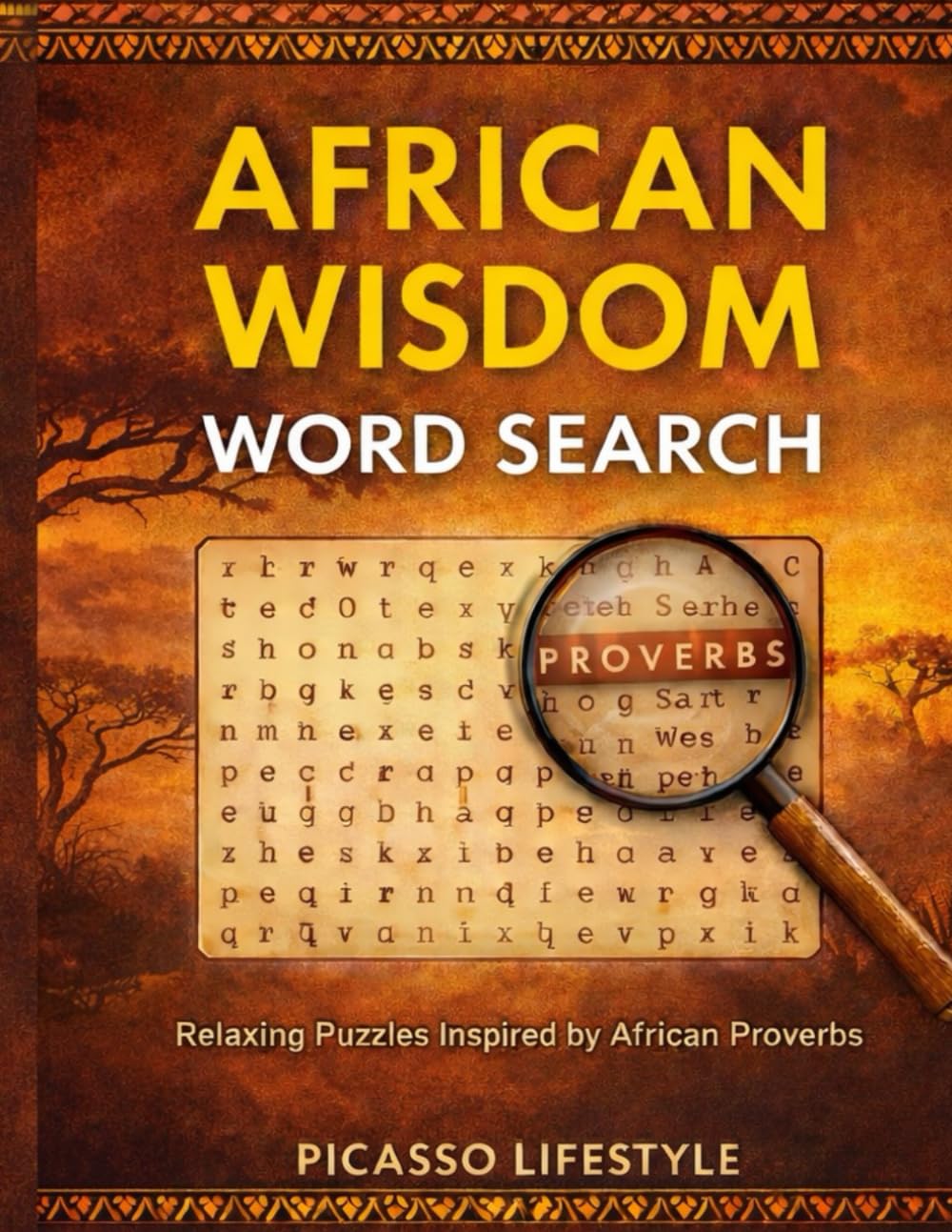 African Wisdom Word Search: Relaxing Puzzles Inspired by African Proverbs