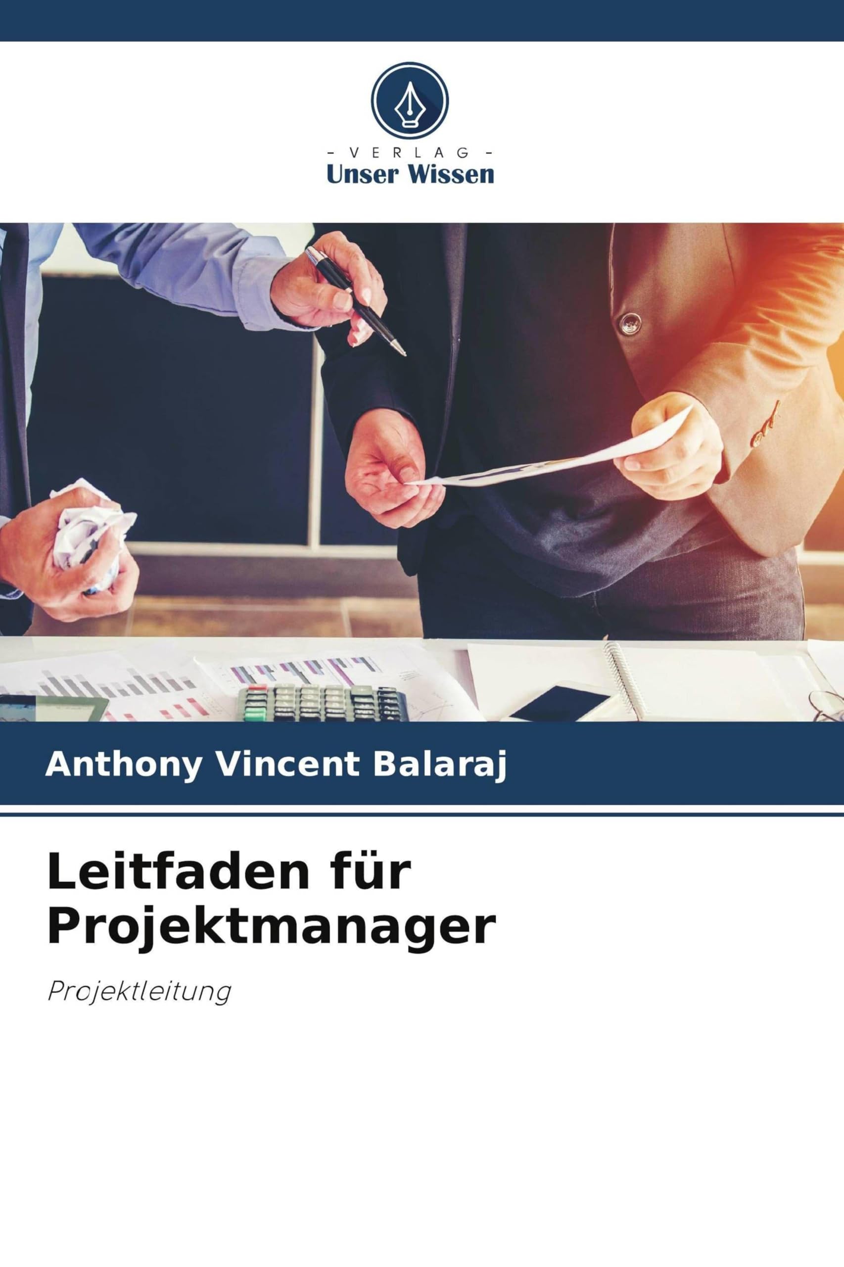 Leitfaden für Projektmanager: Projektleitung