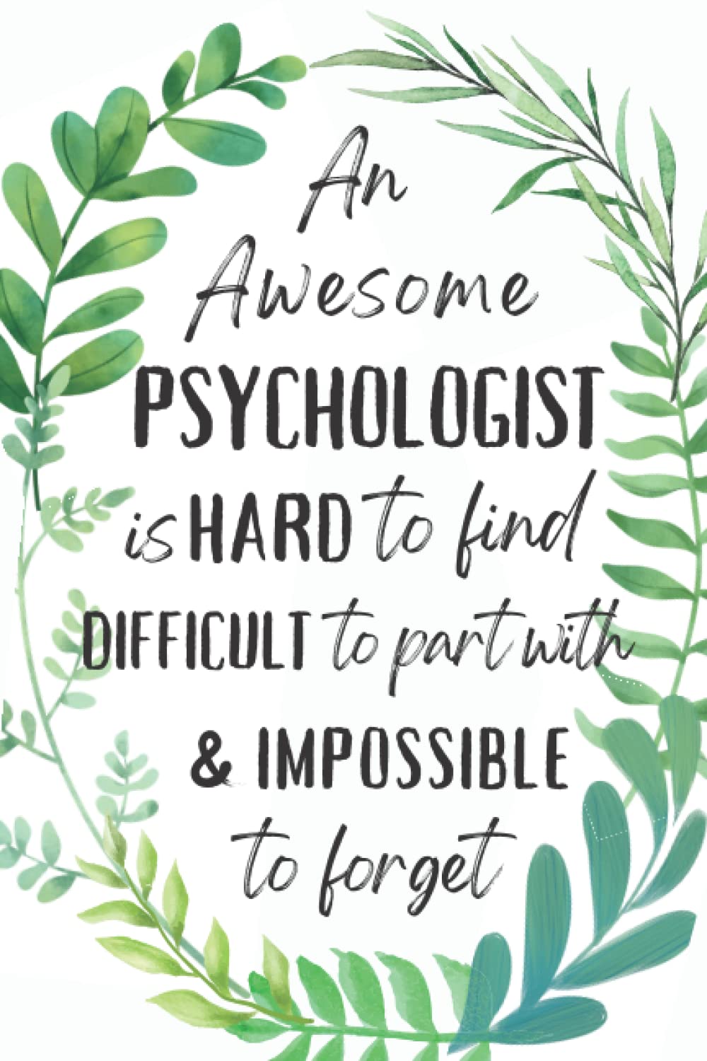 Psychologist Gifts: An Appreciation and Thank You Gift, Blank Notebook Journal for Psychologist to Write in