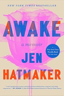 Awake: A Memoir by Jen Hatmaker - NYT Bestseller on Divorce, Midlife Crisis & Women's Empowerment