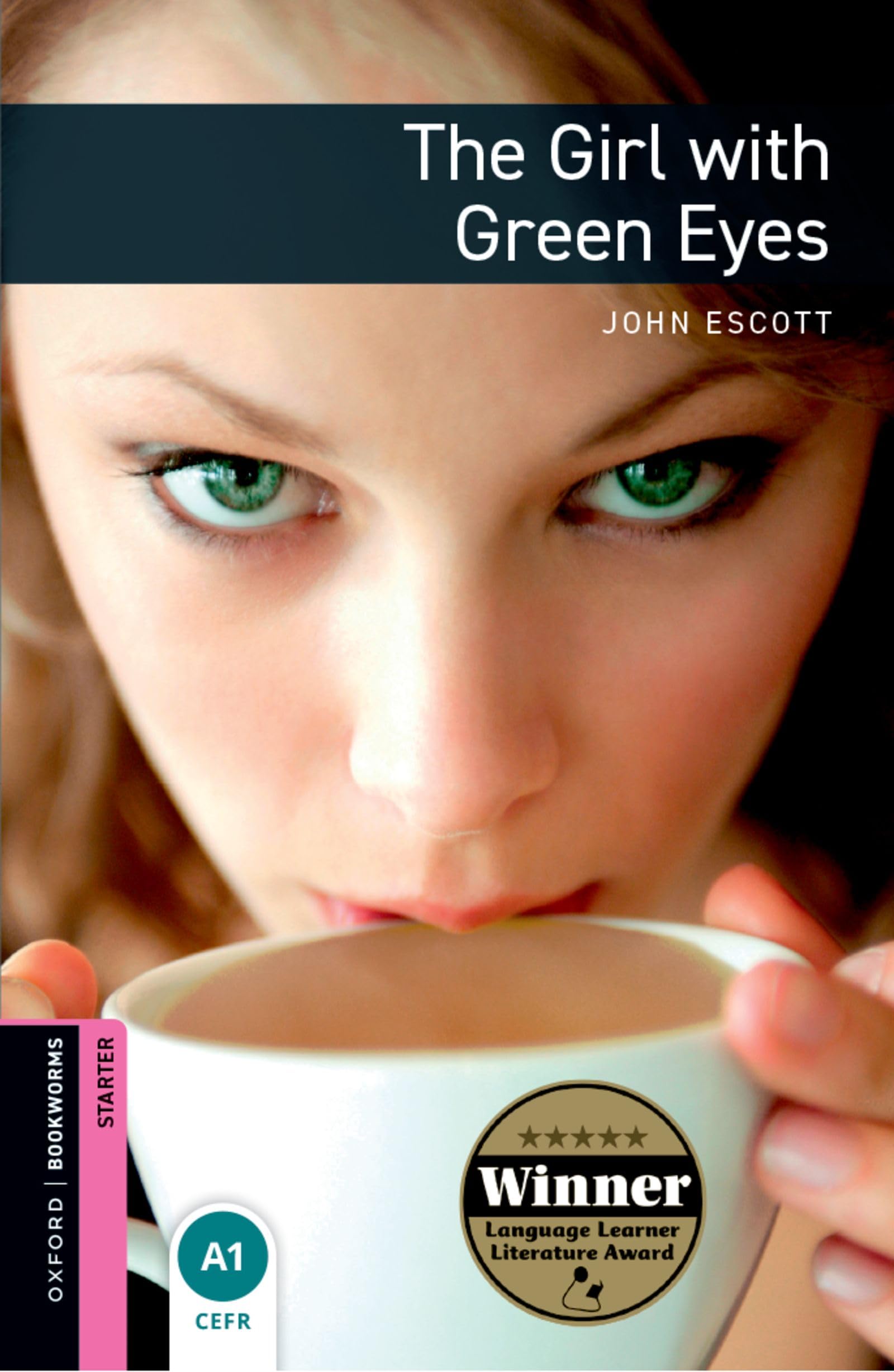 Oxford Bookworms Library: Starter:: The Girl with Green Eyes by John Escott