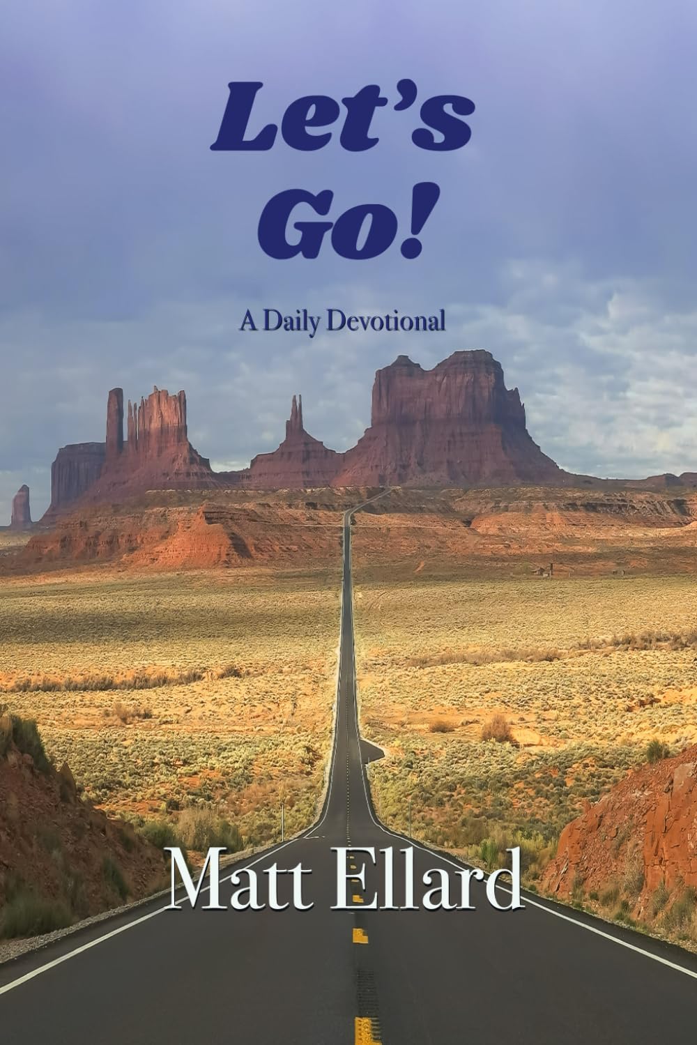 Let's Go!: A Daily Devotional