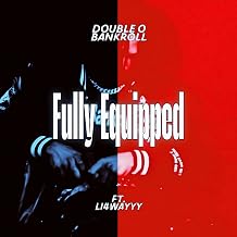 Fully Equipped [Explicit]
