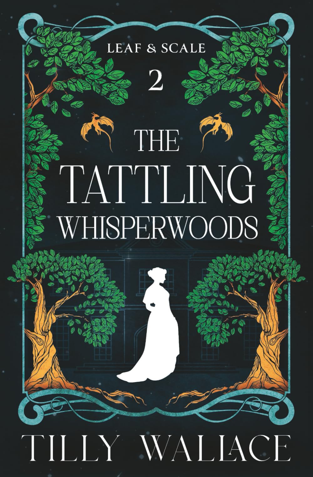 The Tattling Whisperwoods (Leaf and Scale)