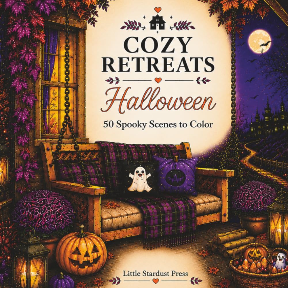Cozy Retreats: Halloween: 50 Cozy Spooky Scenes to Color | Relaxing Halloween Coloring Book Filled with Cozy Cottages, Friendly Ghosts, Pumpkins, Lanterns & Autumn Charm