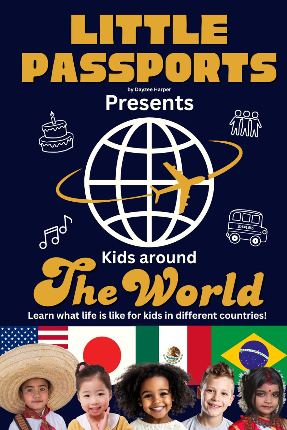 Kids Around The World: Fun Facts About Culture, Food, Holidays, and Daily Life for Children Ages 8–12 (Kids Geography & Culture Books (Nonfiction))