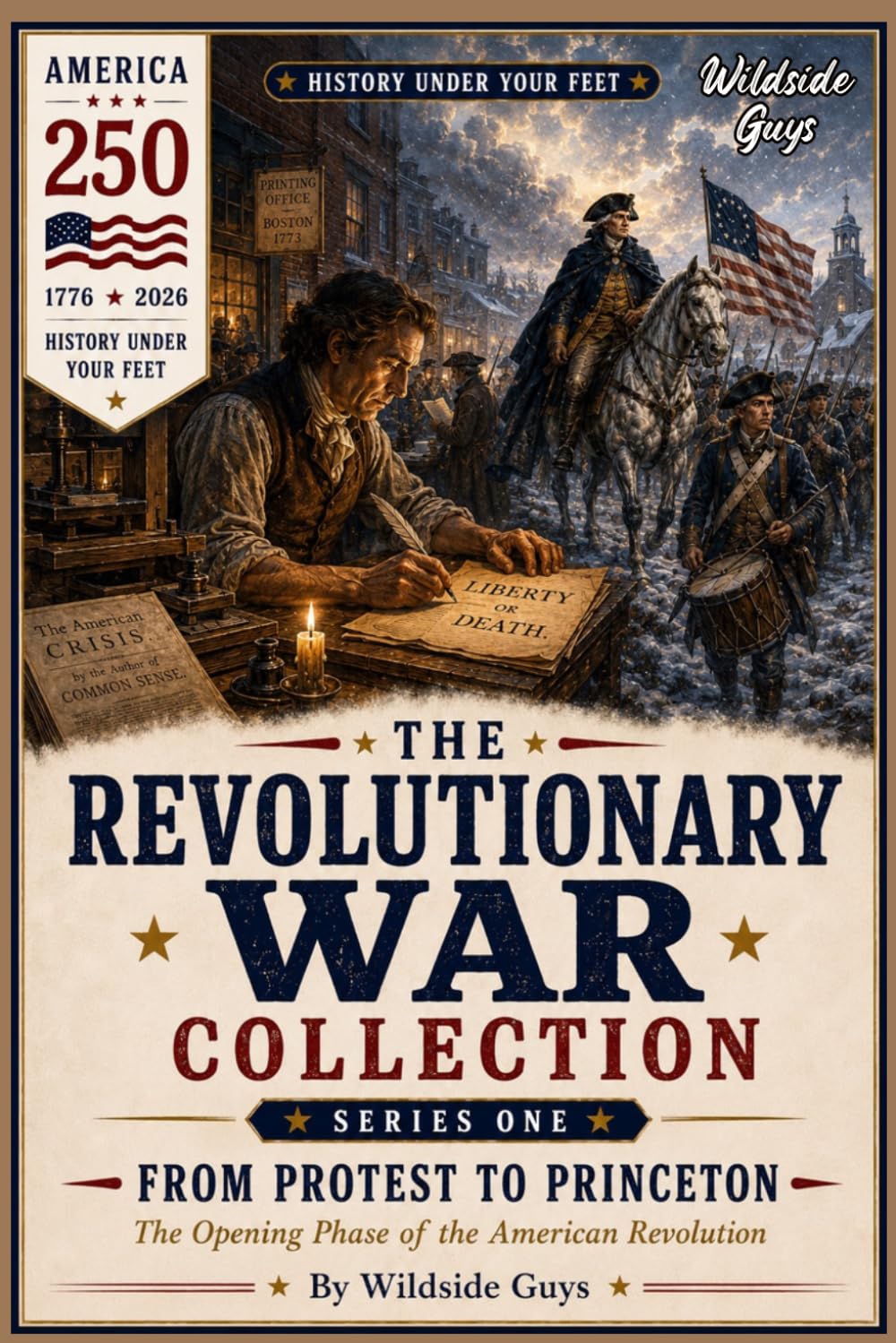 The Revolutionary War Collection: Series 1 - From Protest to Princeton