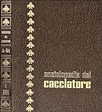 Enciclopedia del cacciatore, volume I.