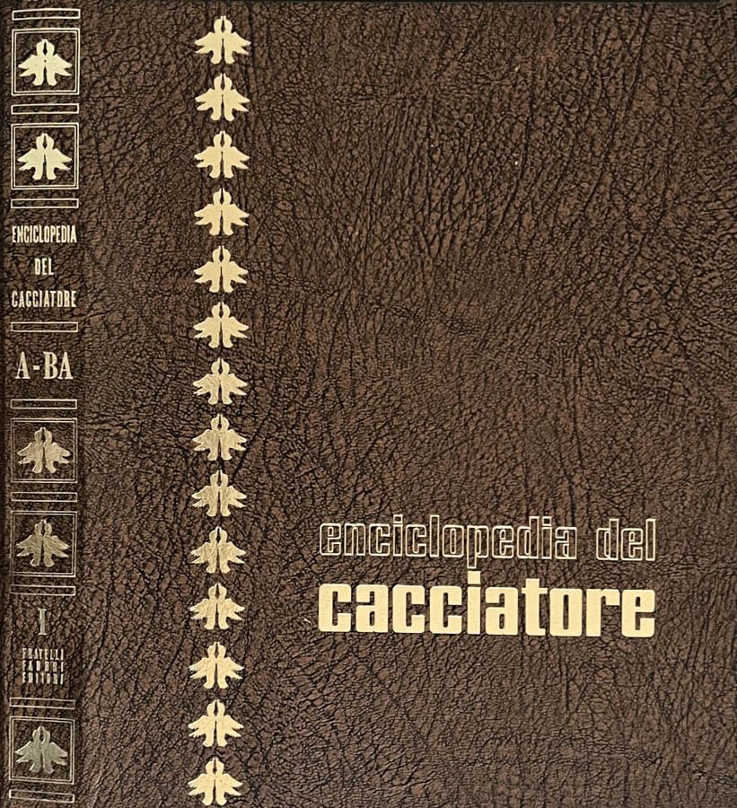  Enciclopedia del cacciatore, volume I.