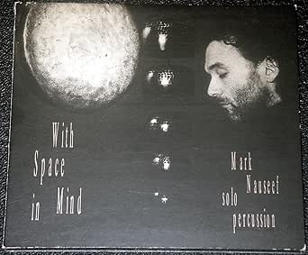 Amazon.co.jp マーク・ナウシーフ Mark Nauseef/With Space in Mind ソロ・パーカッションマーク