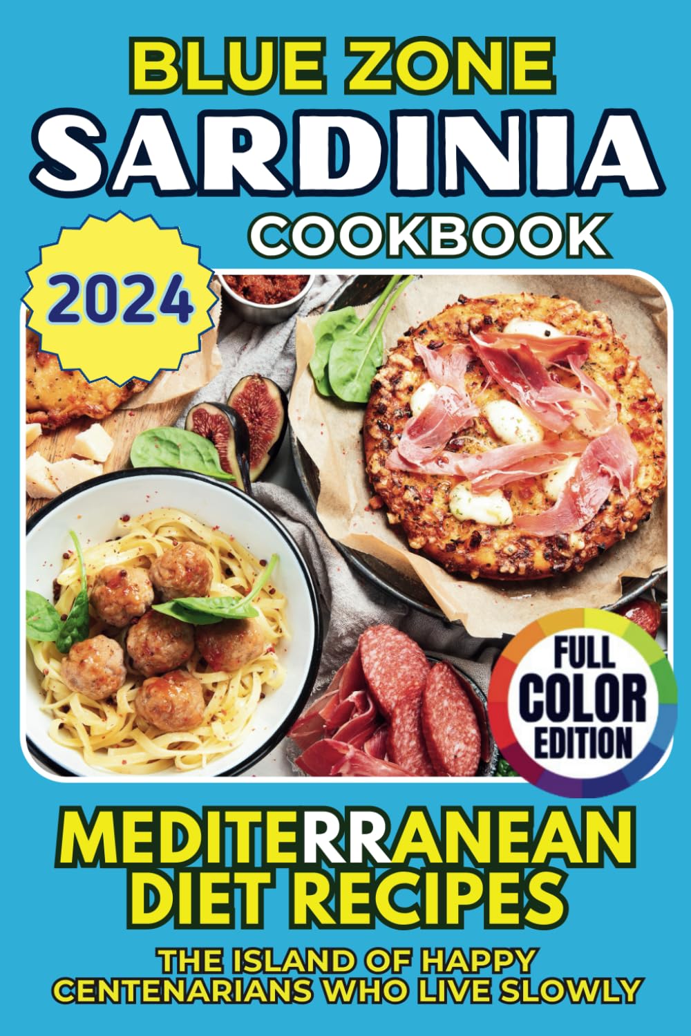 Blue Zone Cookbook Sardinia Mediterranean Diet Recipes. The Island