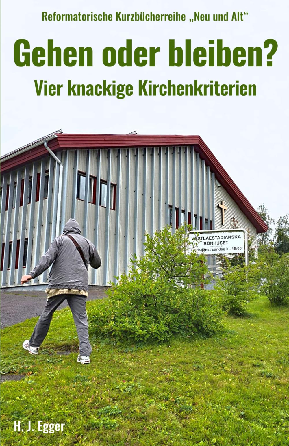 Gehen oder bleiben?: Vier knackige Kirchenkriterien