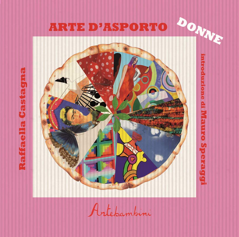 Arte D'asporto: Le Donne. Ediz. Illustrata - 4