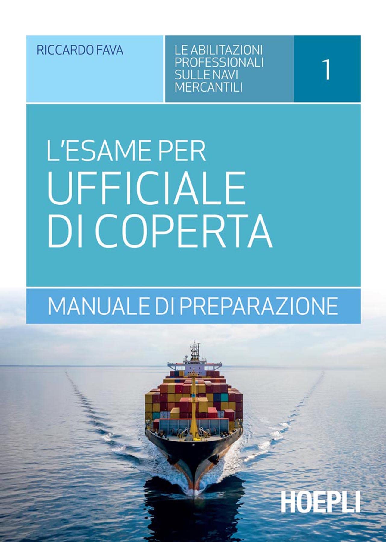 L’esame per ufficiale di coperta: Manuale di preparazione