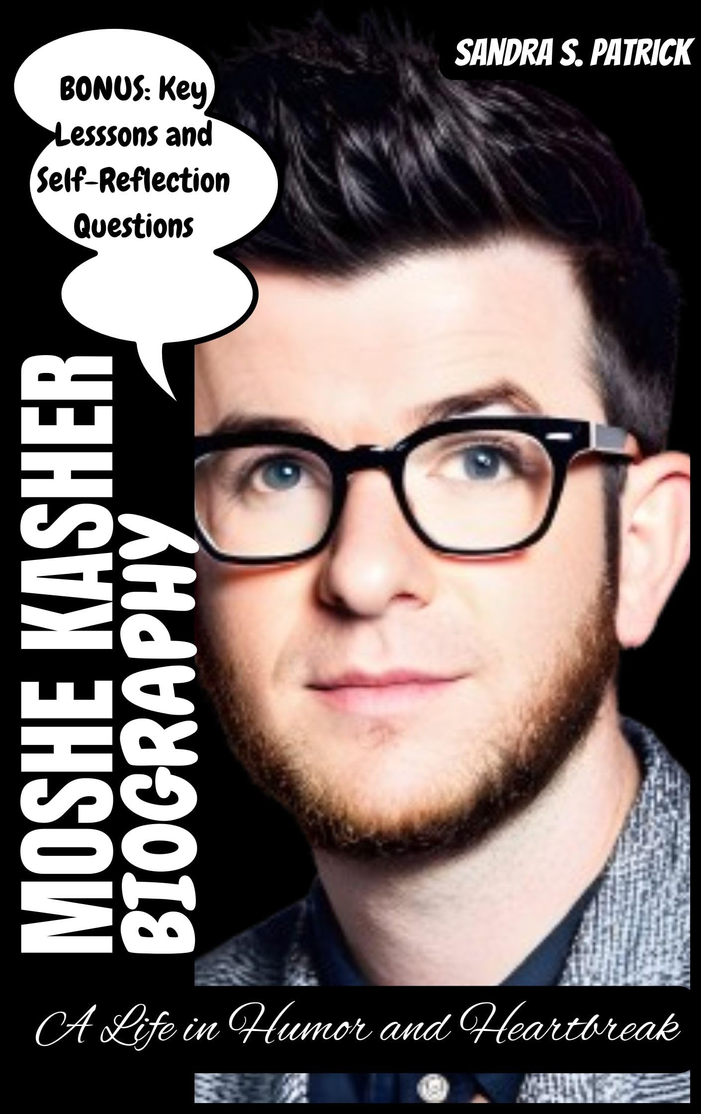 MOSHE KASHER BIOGRAPHY: A Life in Humor and Heartbreak