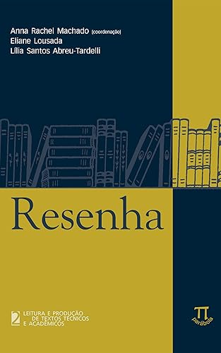 Resenha (Leitura e produção de textos técnicos e acadêmicos Livro 2)