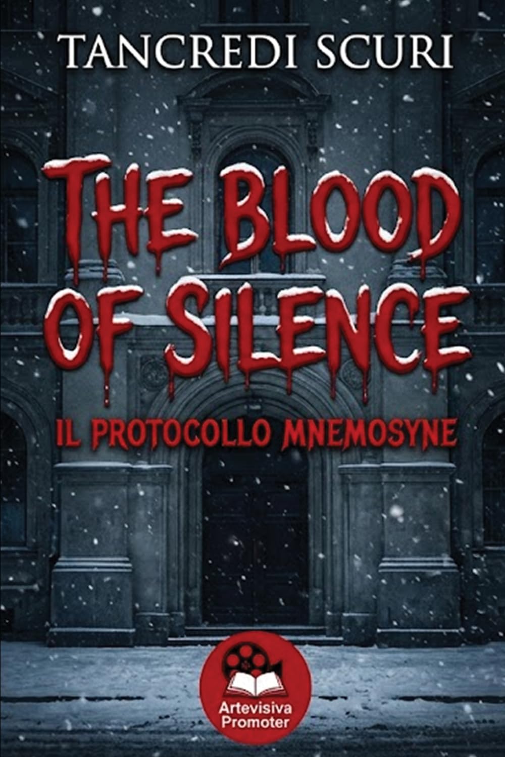THE BLOOD OF SILENCE: The Mnemosyne Protocol.