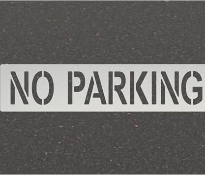 No Parking Stencil for Painting Black Tops Parking Lots and Curbs 4" Letters to Establish No Parking Zones for Customers and Residents 1/16" Thick Reusable One Piece Made in USA by Marketing Holders
