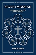 Signs of the Messiah: An Introduction to John's Gospel