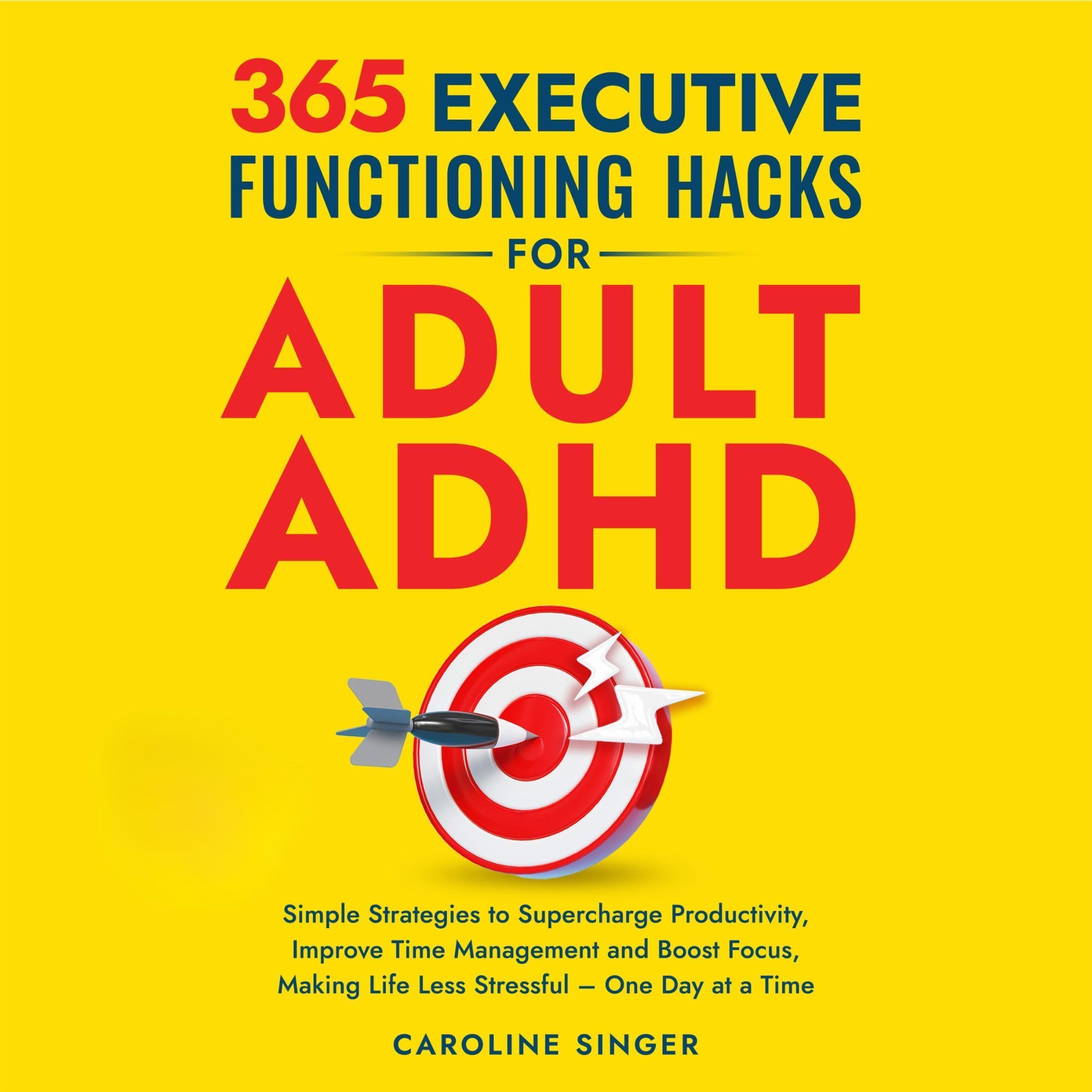 365 Executive Functioning Hacks for Adult ADHD