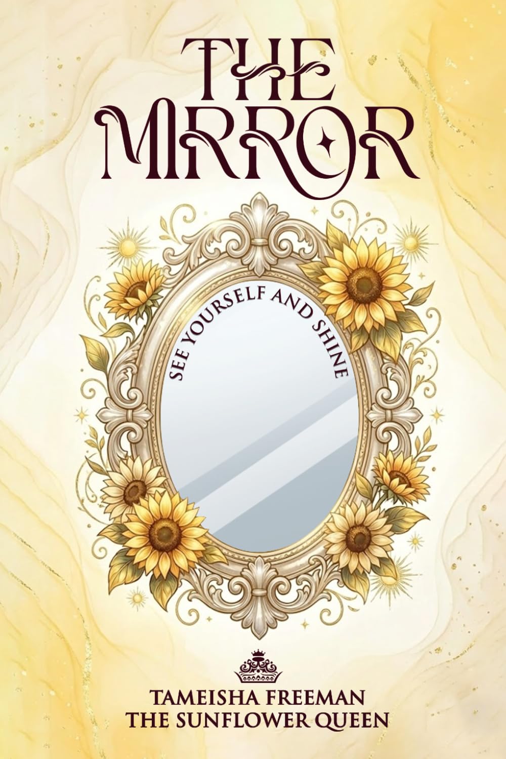 The Mirror: See Yourself and Shine