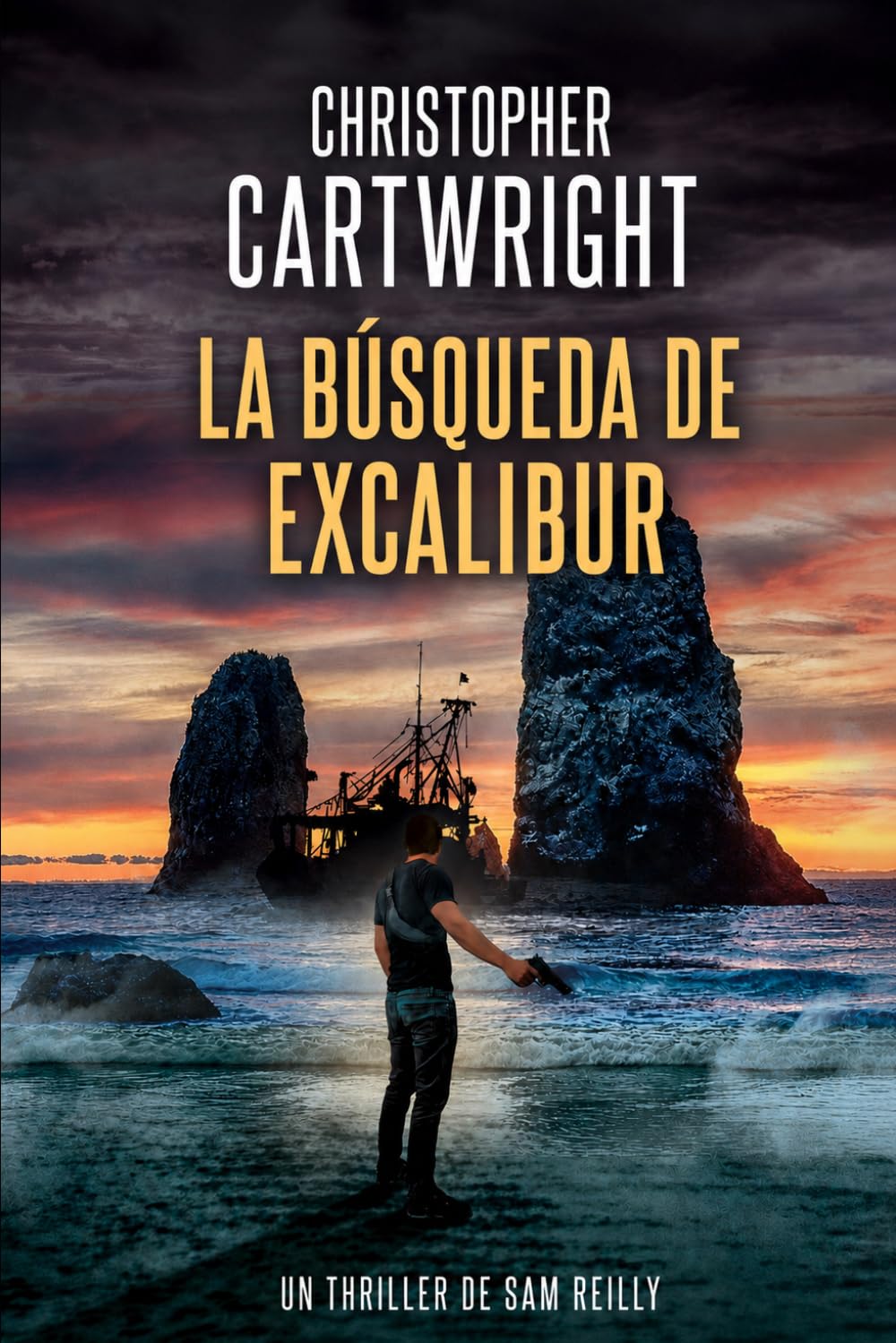 La búsqueda de Excalibur (Un Thriller De Sam Reilly)