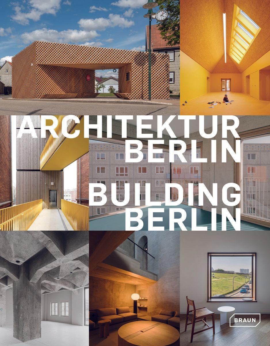 Building Berlin, Vol. 13: The latest architecture in and out of the capital