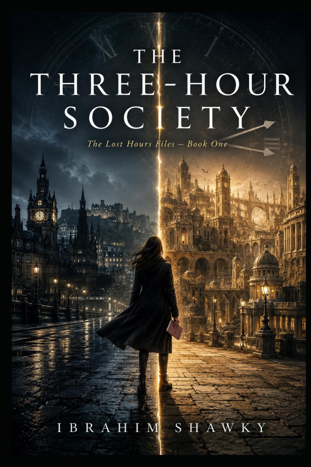 THE THREE-HOUR SOCIETY: The Lost Hours Files: Book One
