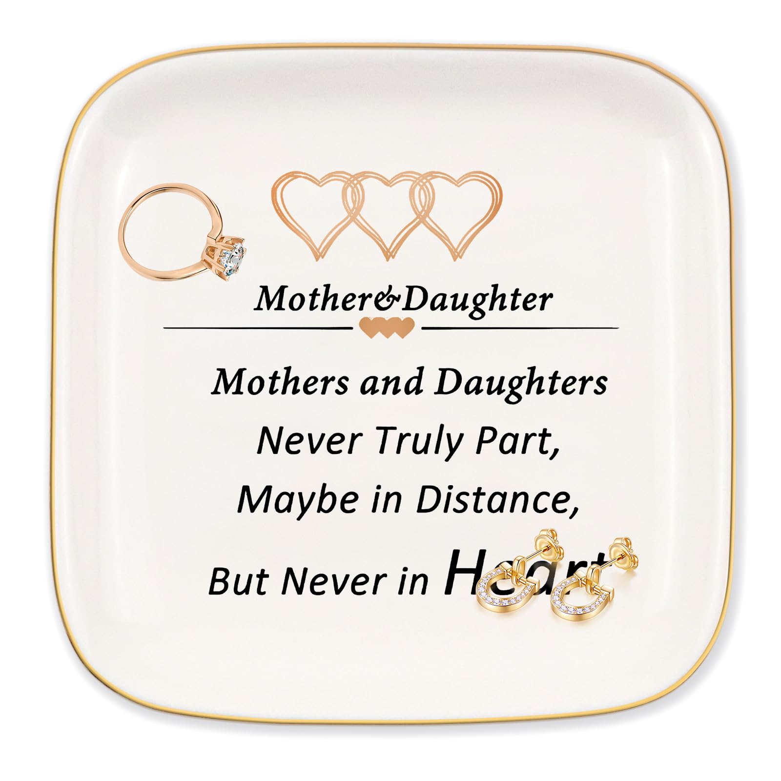 Gift for Mom from Daughter Jewelry Dish, "Mothers and daughters. Never truly part, maybe in distance, but never in heart", Gifts for Mother's Day, Thanksgiving,Valentines, Christmas, Birthday Gifts